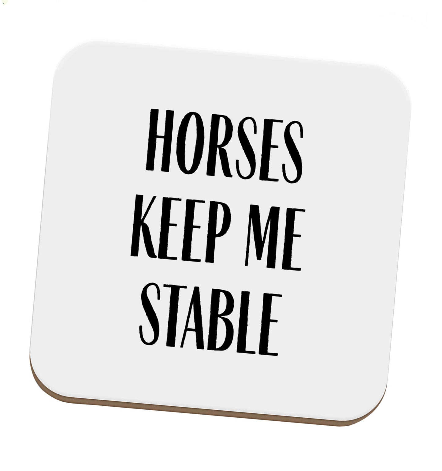Horses keep me stable set of four coasters