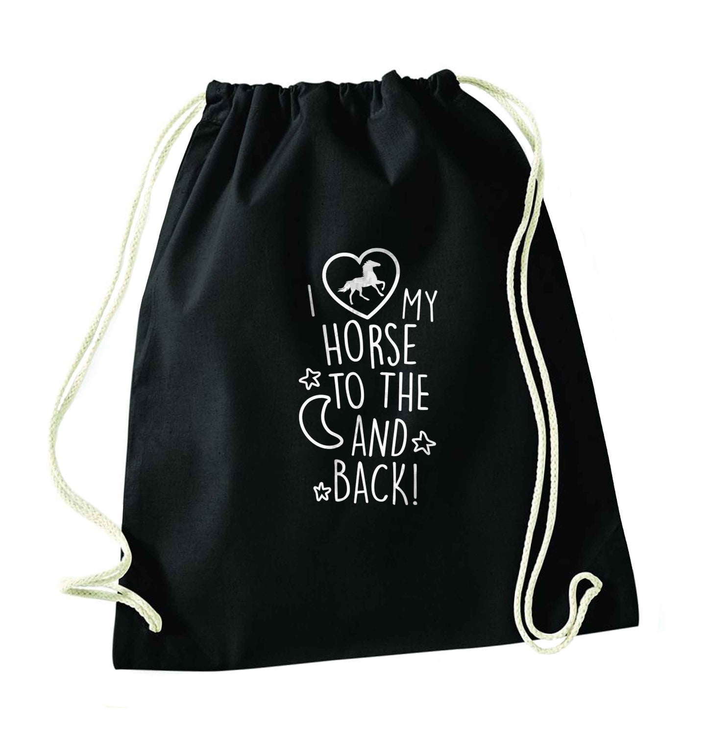 I love my horse to the moon and back black drawstring bag