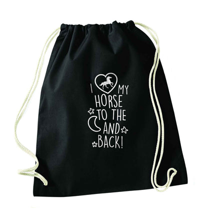 I love my horse to the moon and back black drawstring bag