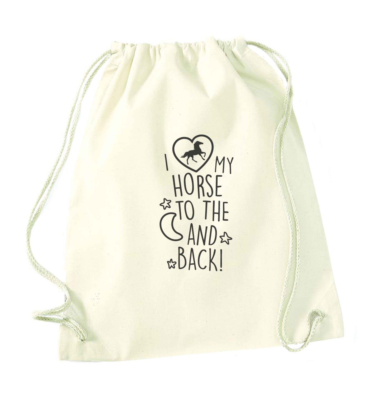 I love my horse to the moon and back natural drawstring bag
