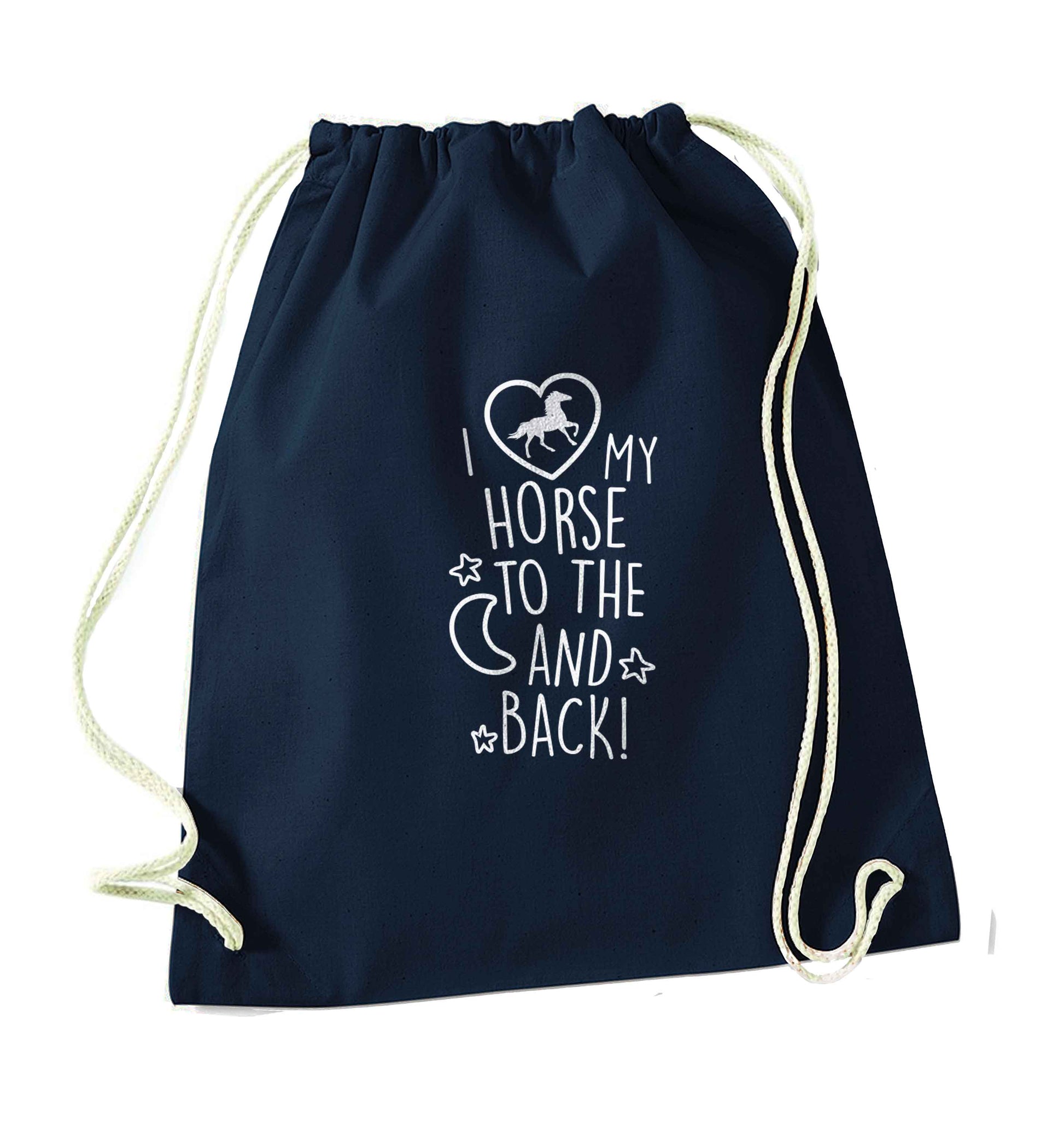I love my horse to the moon and back navy drawstring bag
