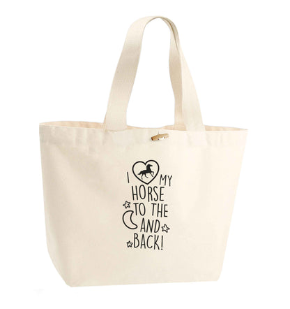 I love my horse to the moon and back organic cotton premium tote bag with wooden toggle in natural