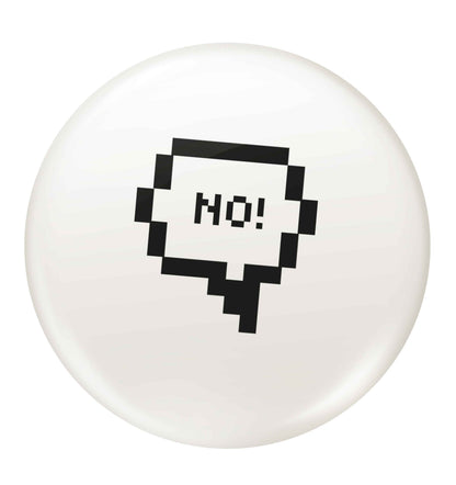 No small 25mm Pin badge