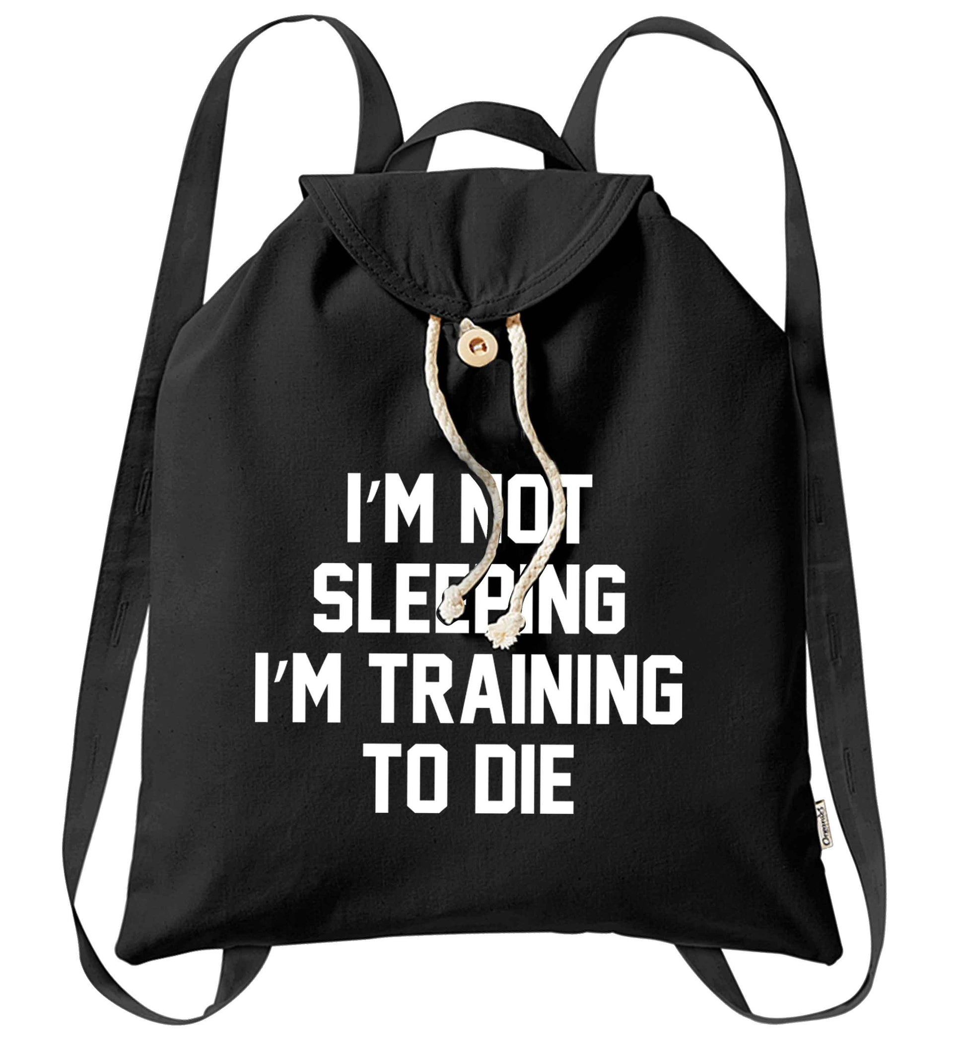 I'm not sleeping I'm training to die organic cotton backpack tote with wooden buttons in black