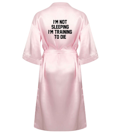 I'm not sleeping I'm training to die XL/XXL pink ladies dressing gown size 16/18