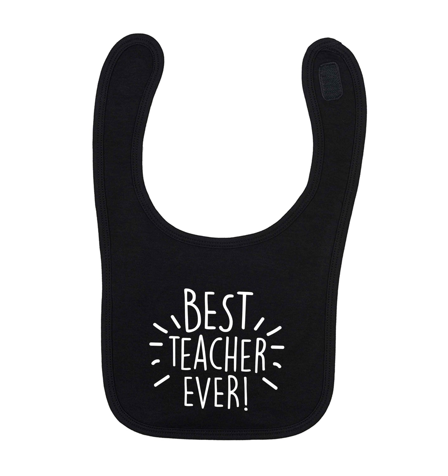 Best teacher ever! black baby bib