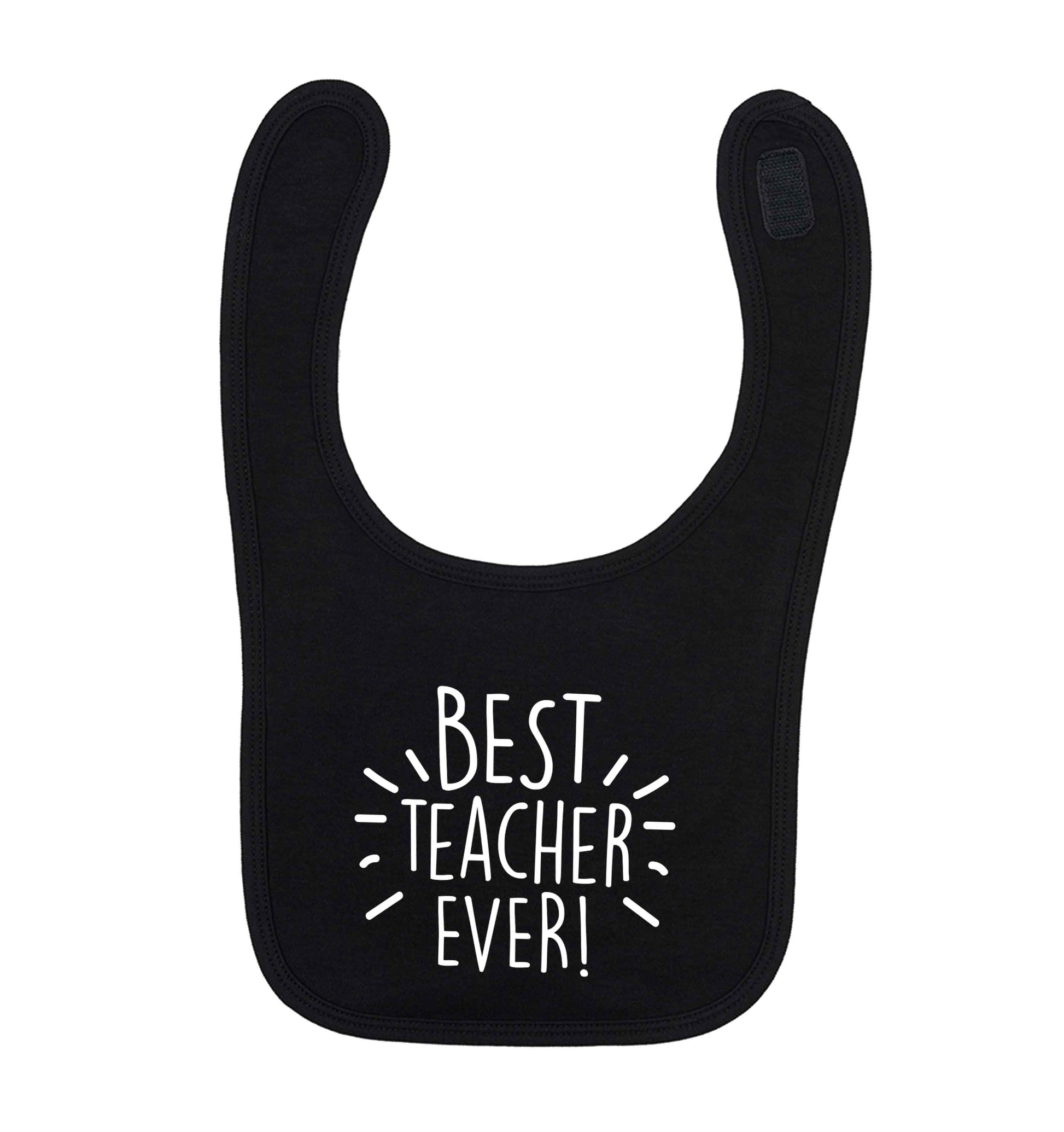 Best teacher ever! black baby bib