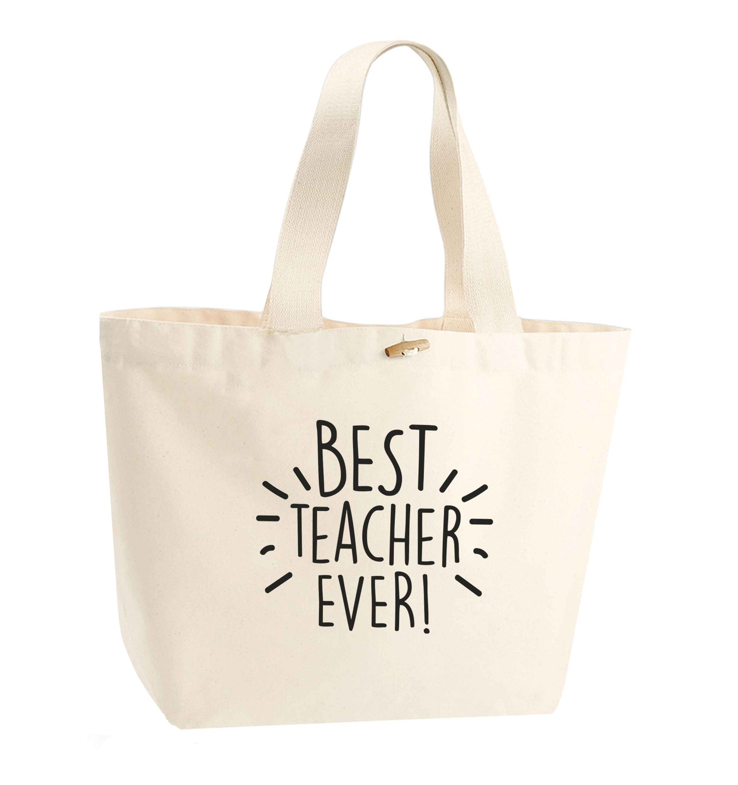 Best teacher ever! organic cotton premium tote bag with wooden toggle in natural