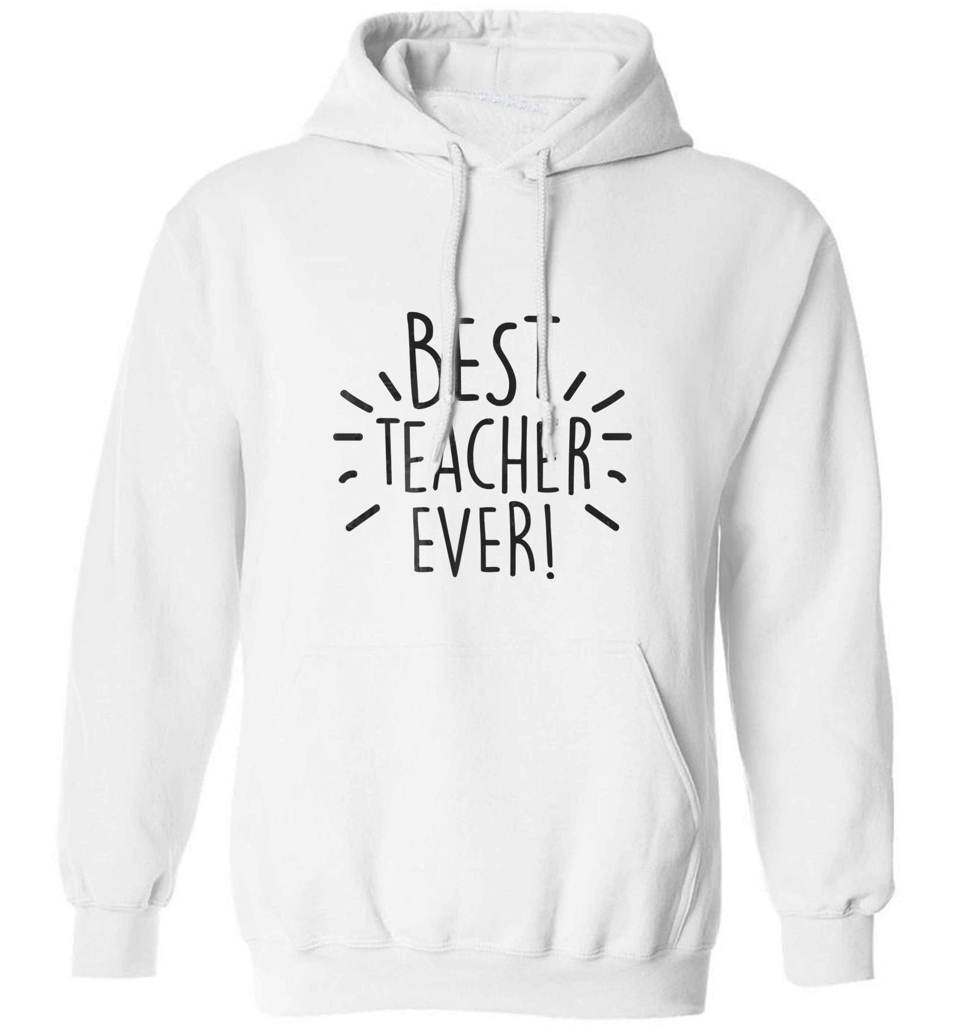 Best teacher ever! adults unisex white hoodie 2XL