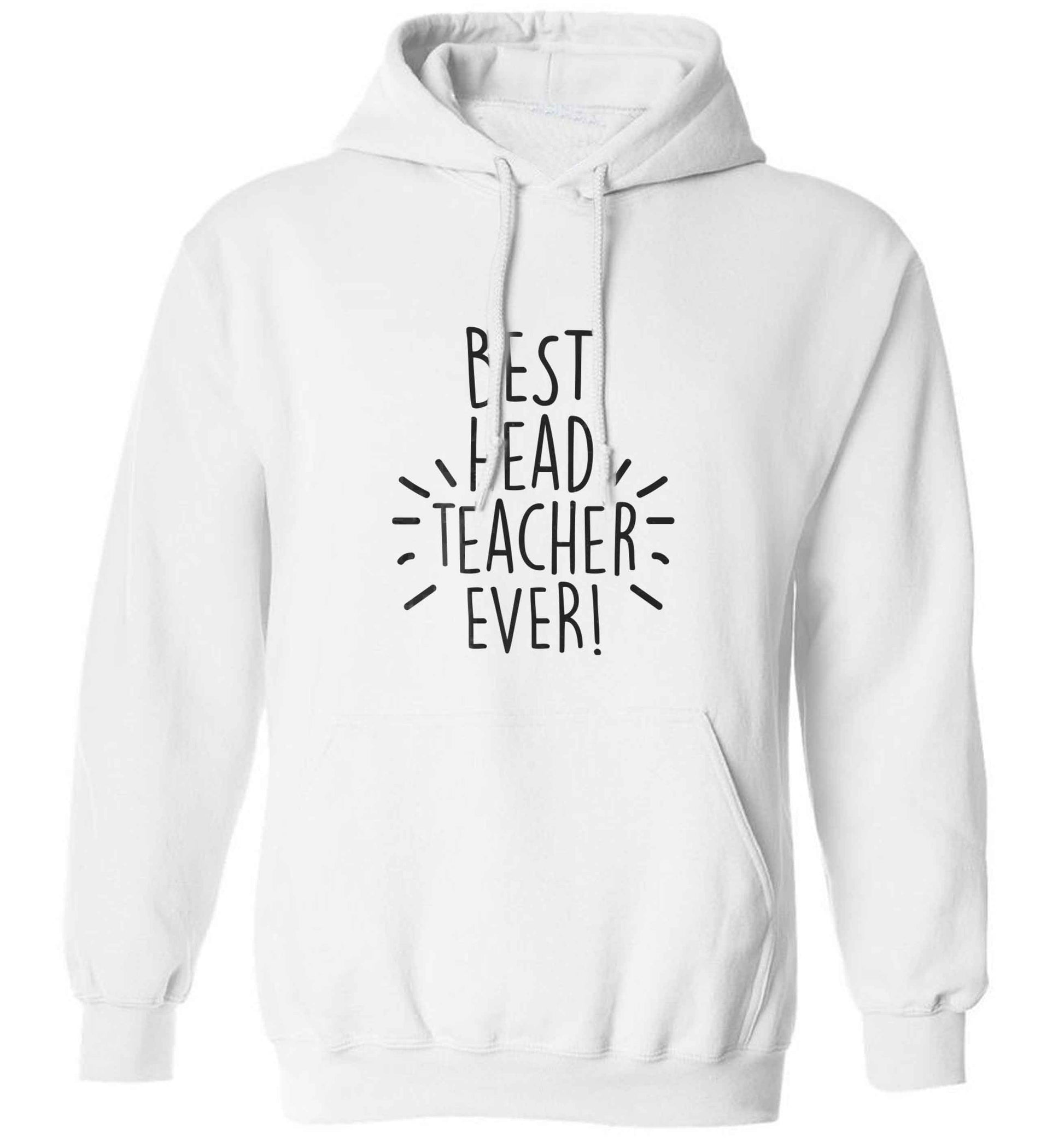 Best head teacher ever! adults unisex white hoodie 2XL