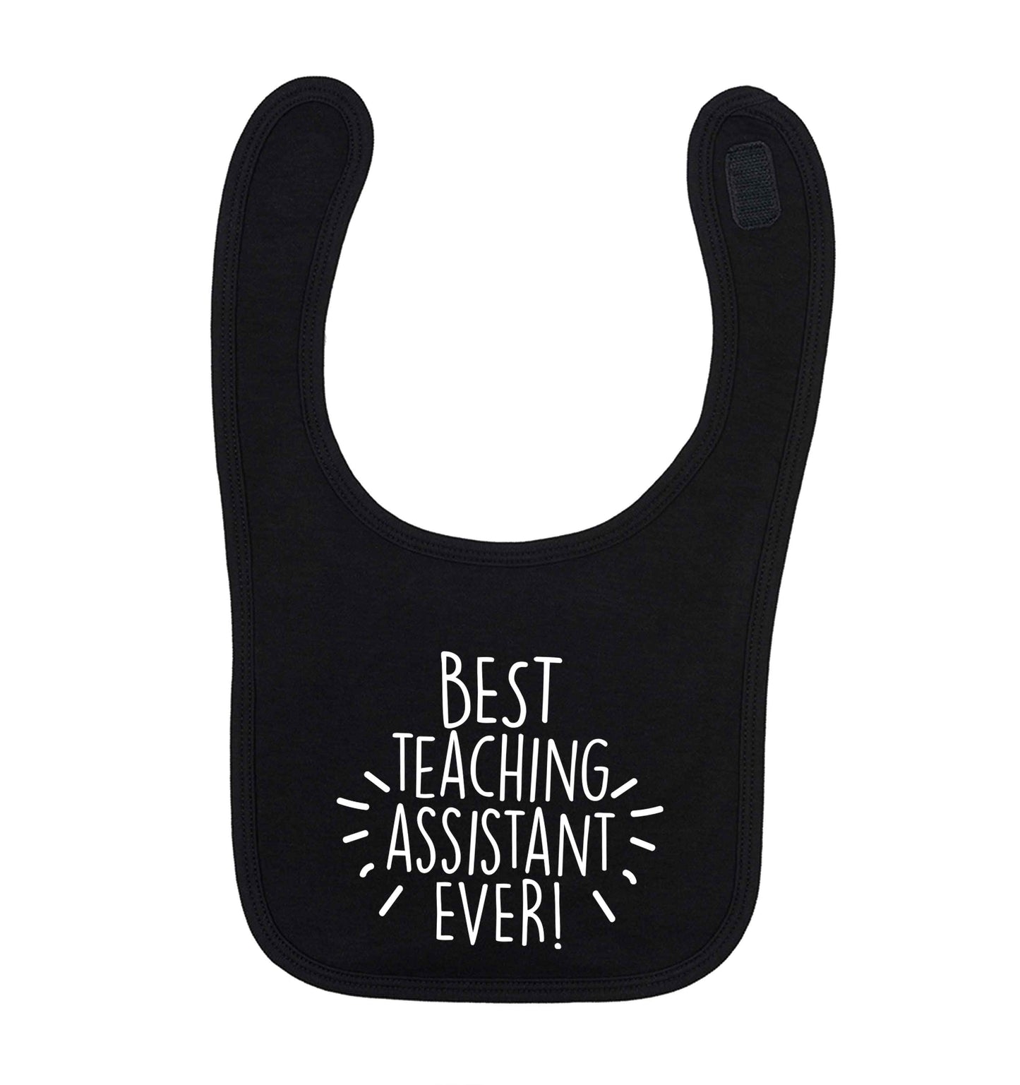 Best teaching assistant ever! black baby bib