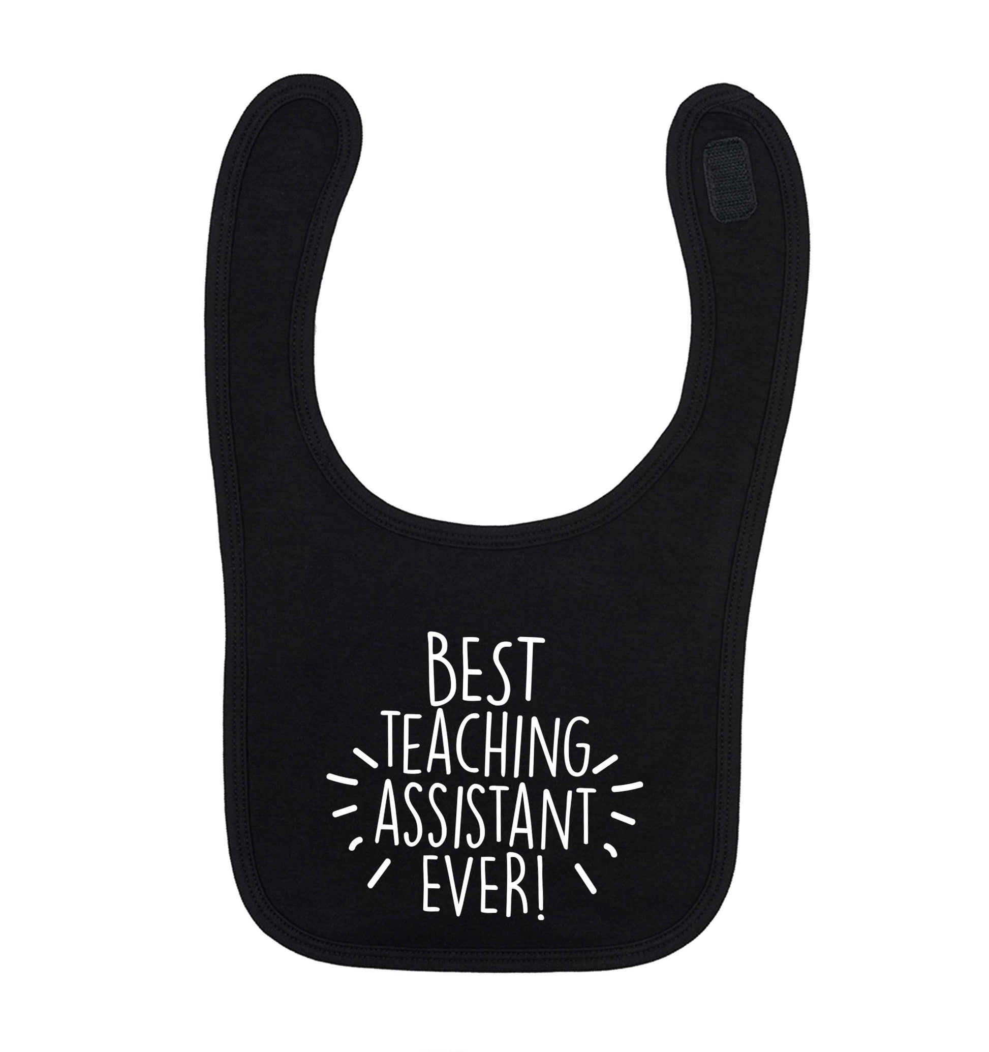 Best teaching assistant ever! black baby bib