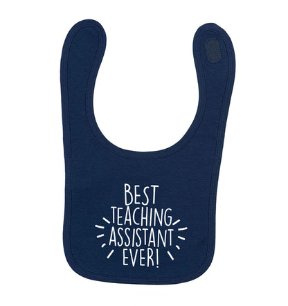 Best teaching assistant ever! navy baby bib