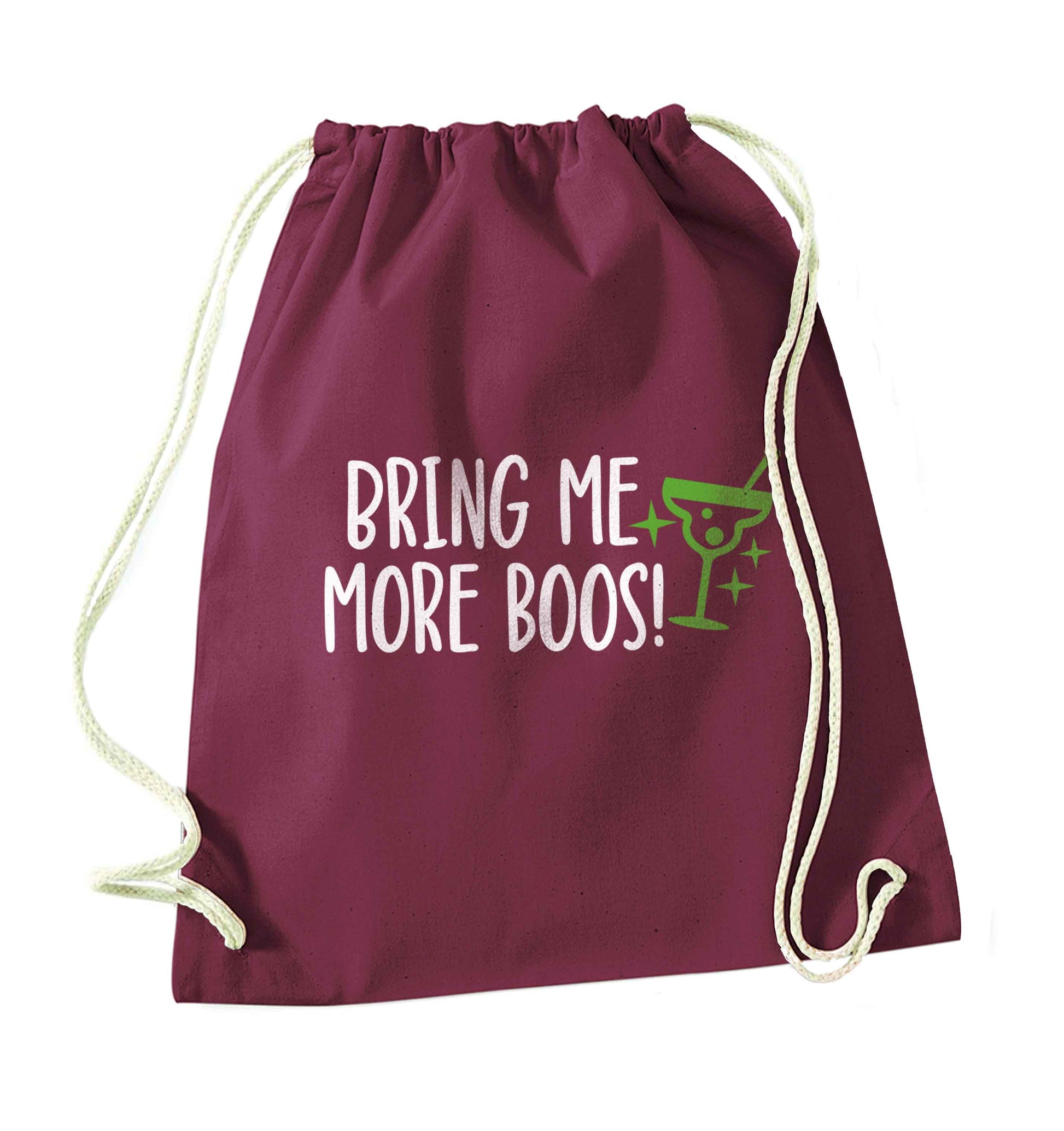 Bring me more boos maroon drawstring bag