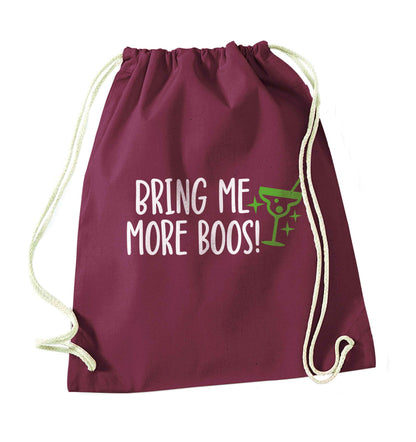 Bring me more boos maroon drawstring bag