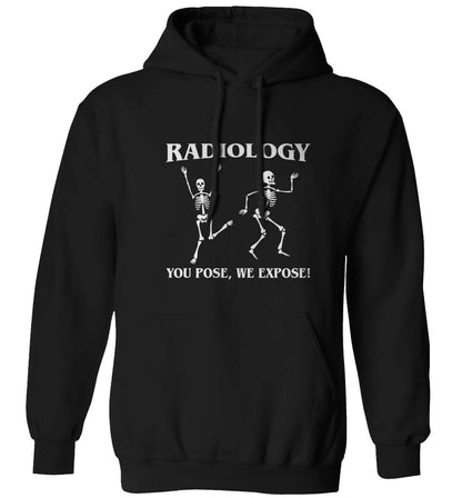 Radiology you pose we expose adults unisex black hoodie 2XL