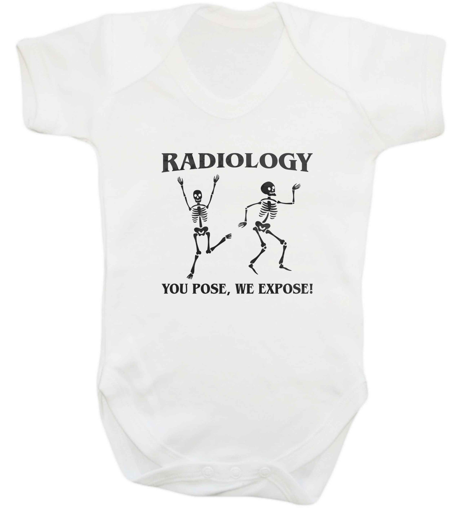 Radiology you pose we expose baby vest white 18-24 months