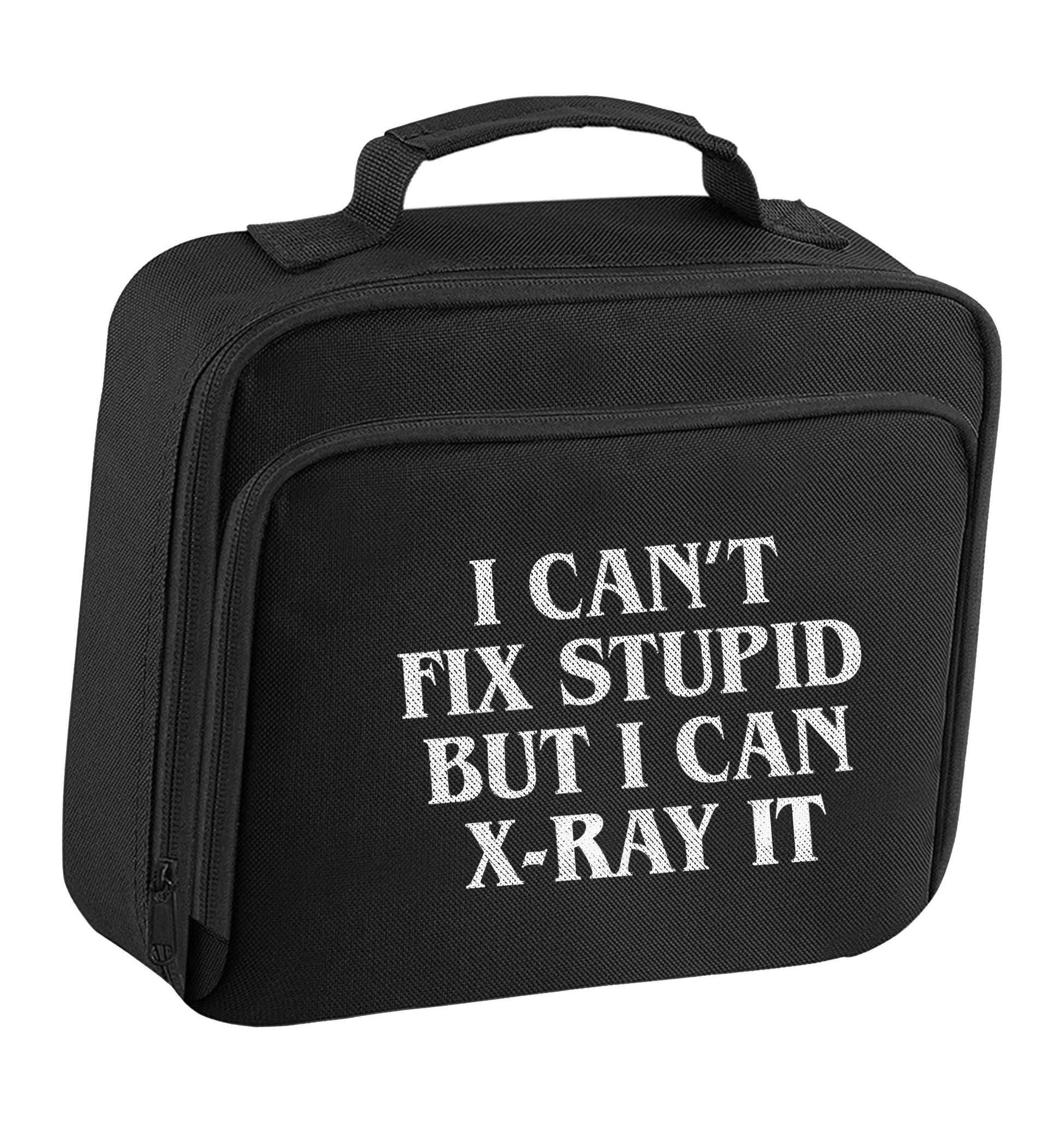 I can't fix stupid but I can X-Ray it insulated black lunch bag cooler