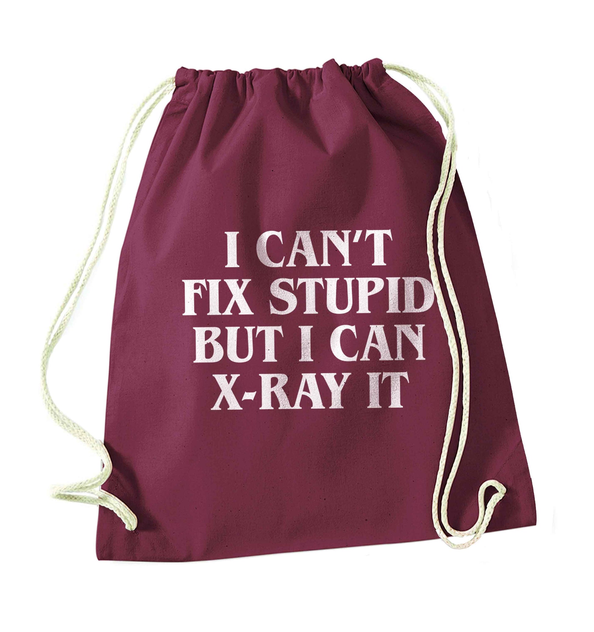 I can't fix stupid but I can X-Ray it maroon drawstring bag