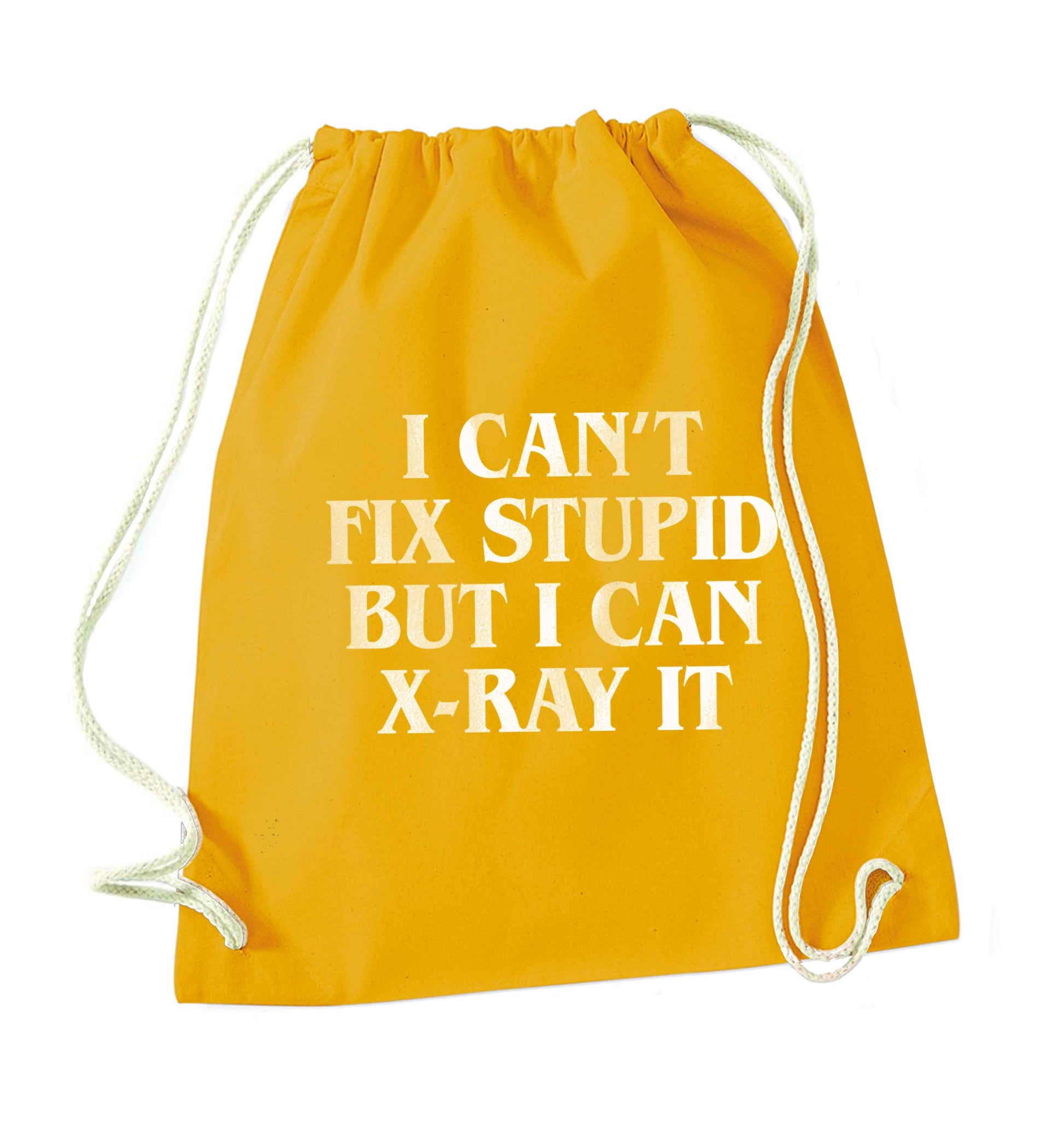 I can't fix stupid but I can X-Ray it mustard drawstring bag