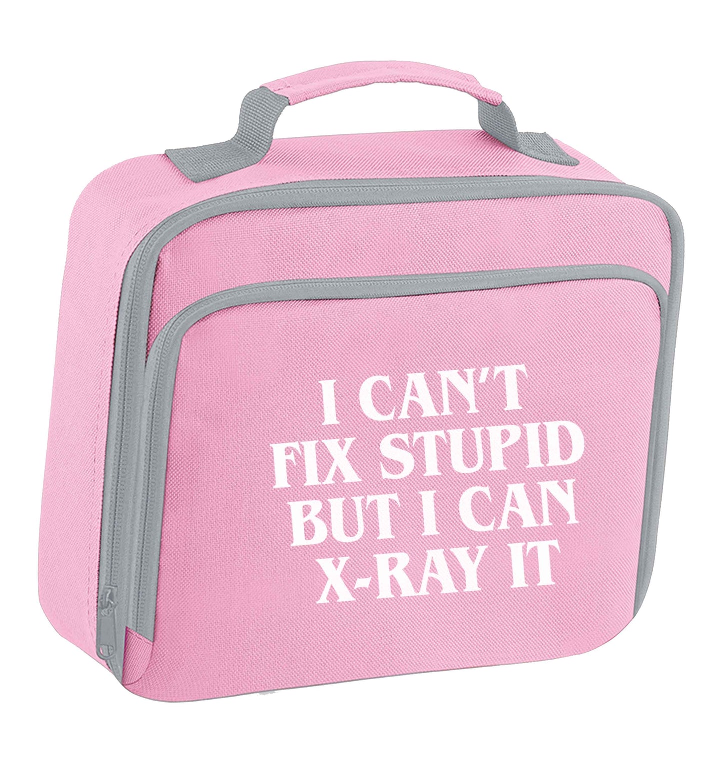 I can't fix stupid but I can X-Ray it insulated pink lunch bag cooler