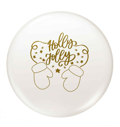 Holly jolly small 25mm Pin badge