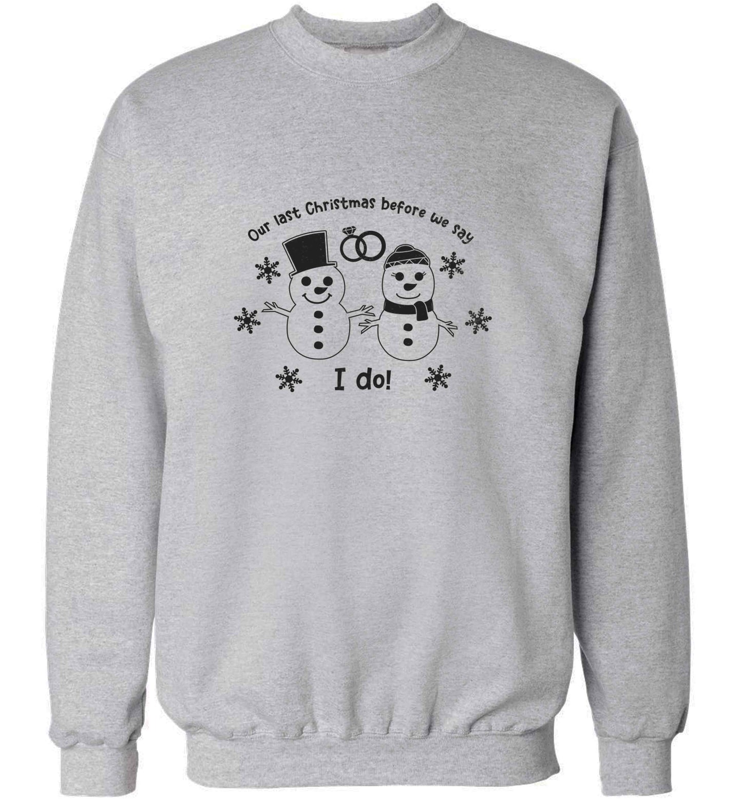 Last Christmas before we say I do adult's unisex grey sweater 2XL