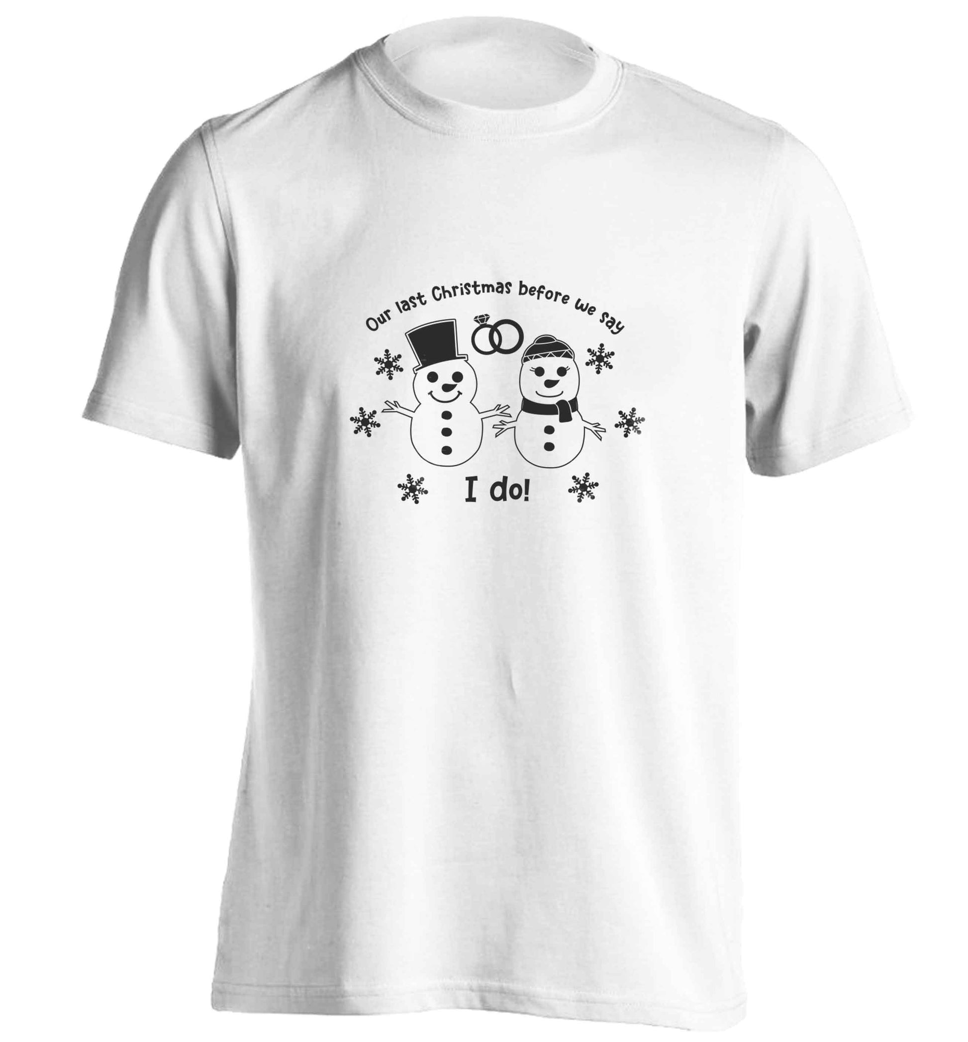 Last Christmas before we say I do adults unisex white Tshirt 2XL