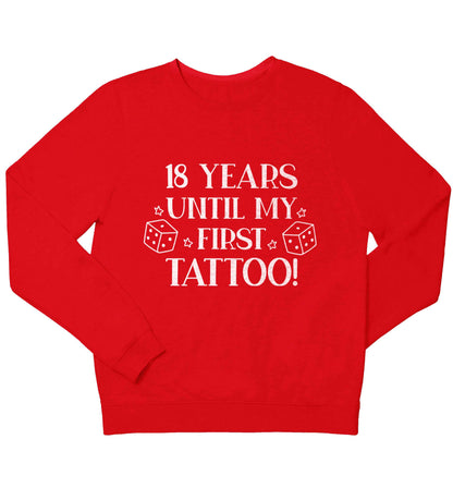 18 Years Until my First Tattoo children's grey sweater 12-13 Years