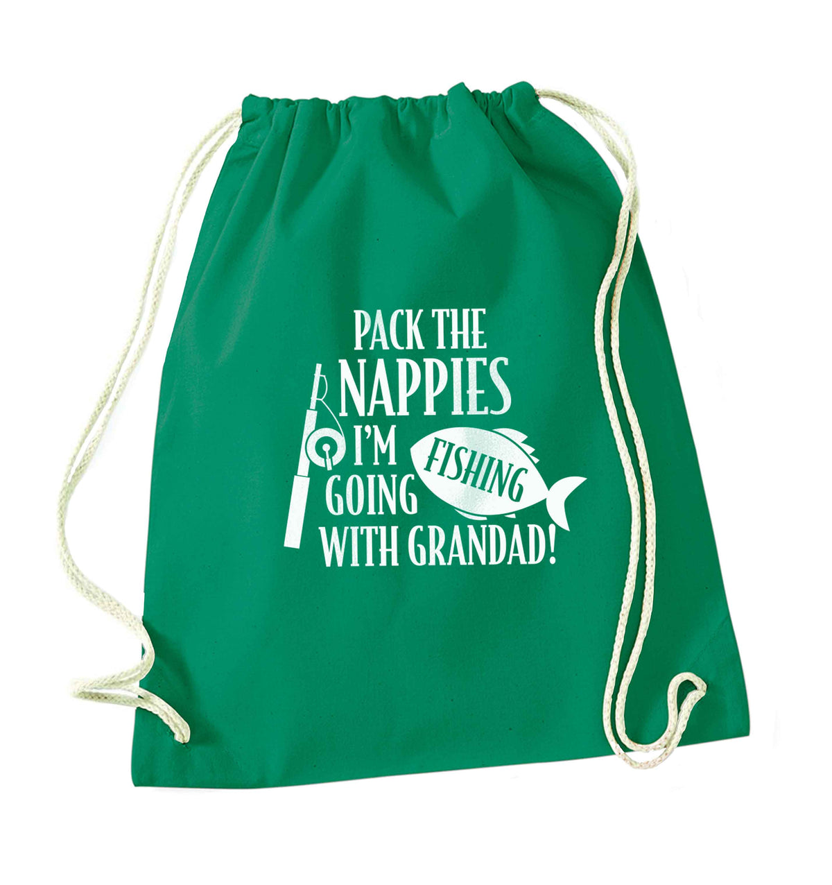 Pack the nappies I'm going fishing with Grandad green drawstring bag