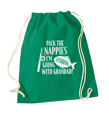 Pack the nappies I'm going fishing with Grandad green drawstring bag