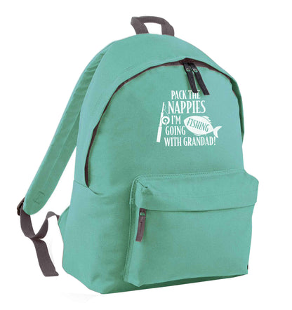 Pack the nappies I'm going fishing with Grandad mint adults backpack