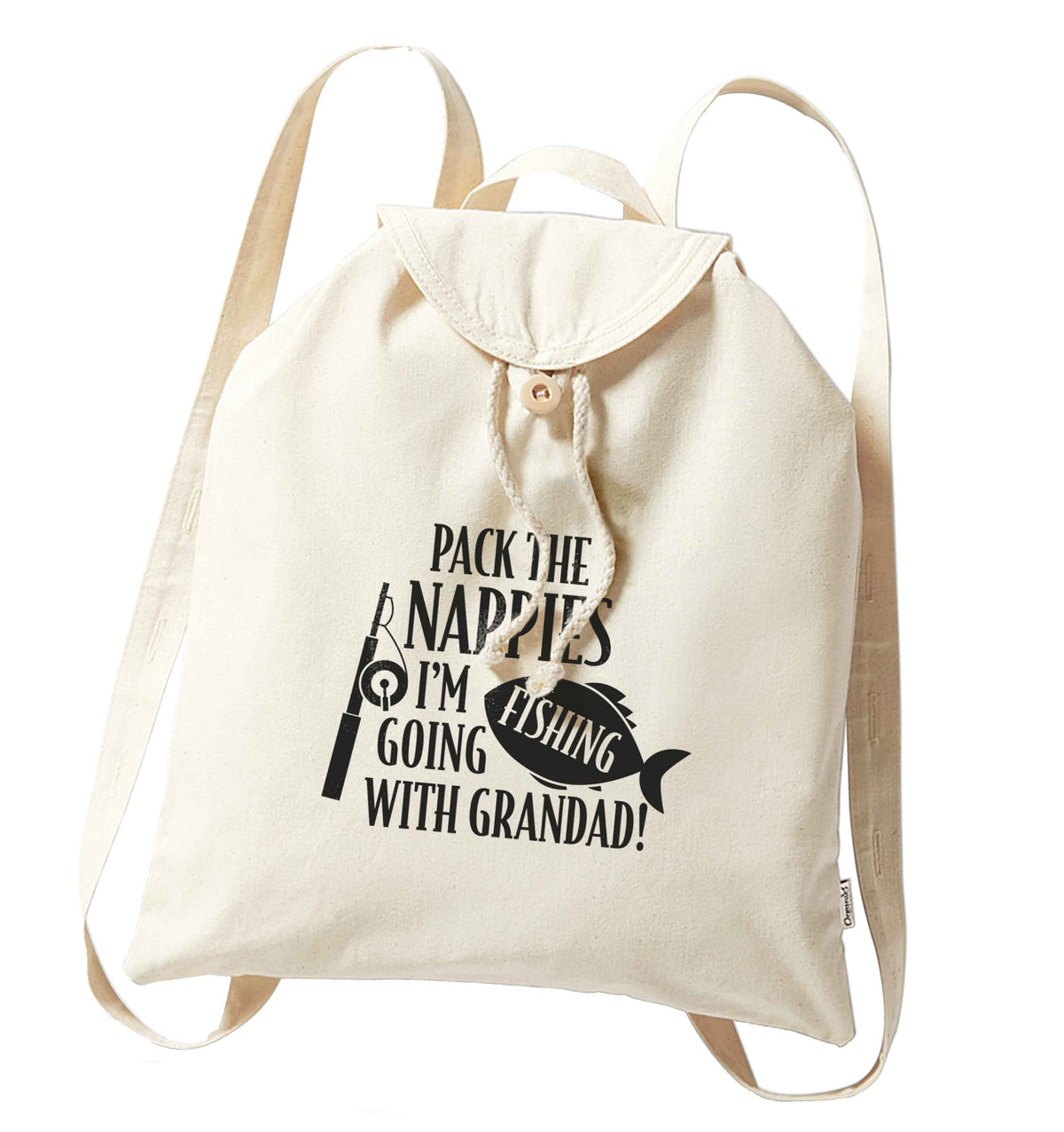 Pack the nappies I'm going fishing with Grandad organic cotton backpack tote with wooden buttons in natural