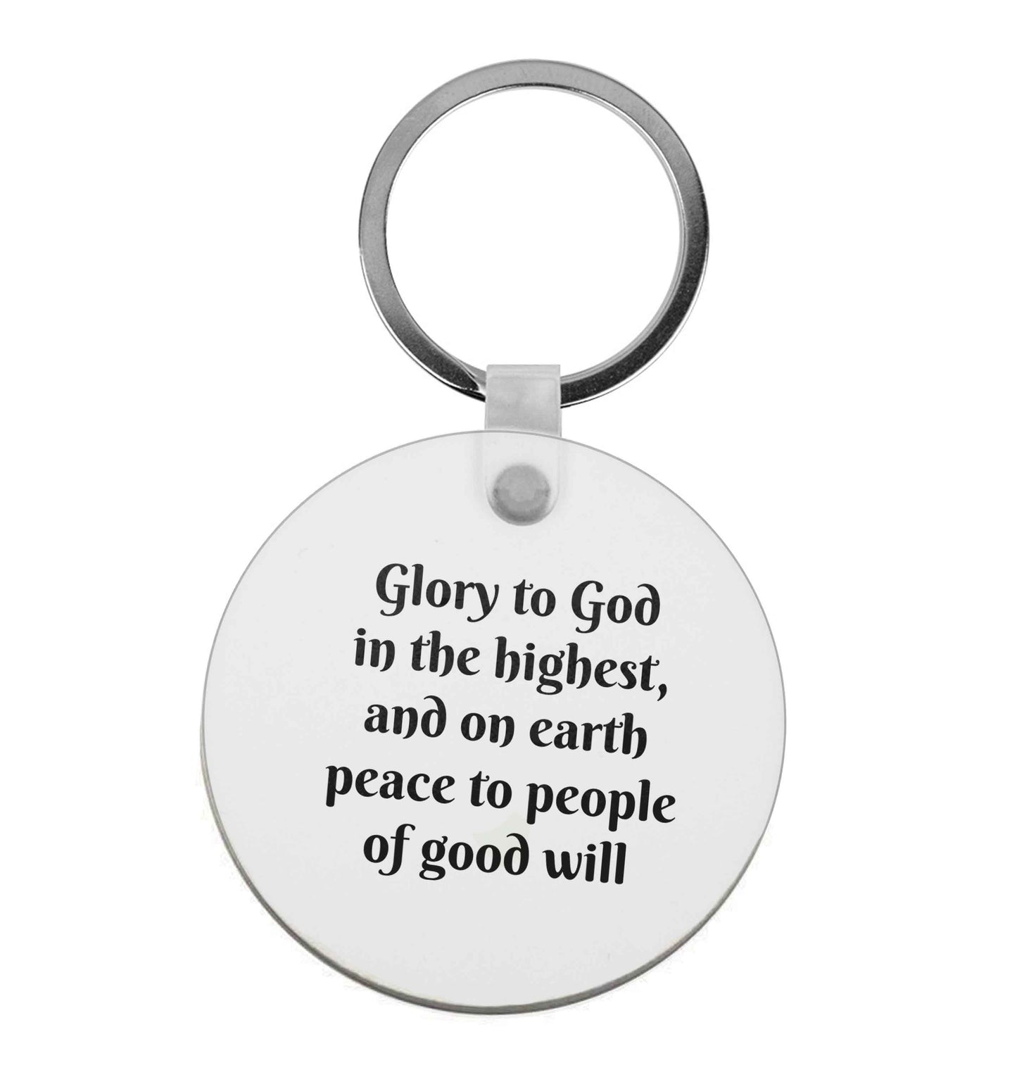 Glory to God in the highest, and on earth peace to people of good will | Keyring