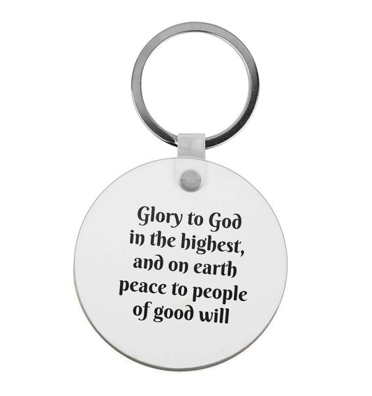 Glory to God in the highest, and on earth peace to people of good will | Keyring