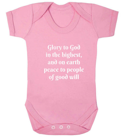 Glory to God in the highest, and on earth peace to people of good will baby vest pale pink 18-24 months