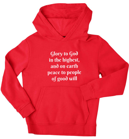 Glory to God in the highest, and on earth peace to people of good will children's red hoodie 12-13 Years