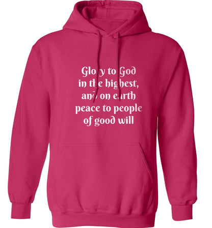 Glory to God in the highest, and on earth peace to people of good will adults unisex pink hoodie 2XL