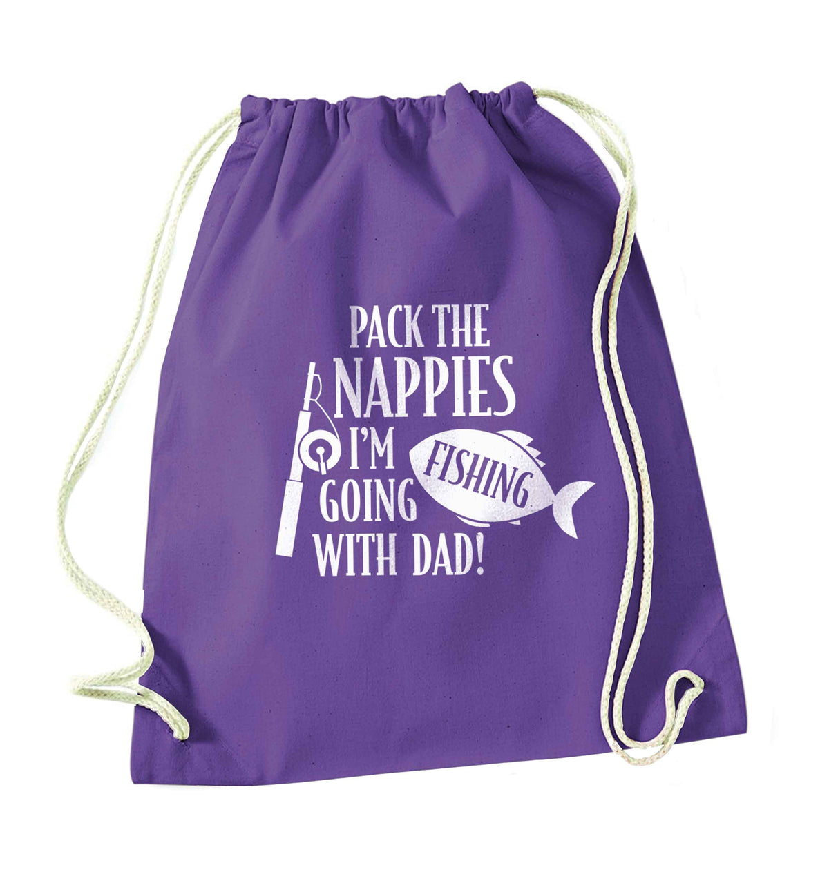 Pack the nappies I'm going fishing with Dad purple drawstring bag