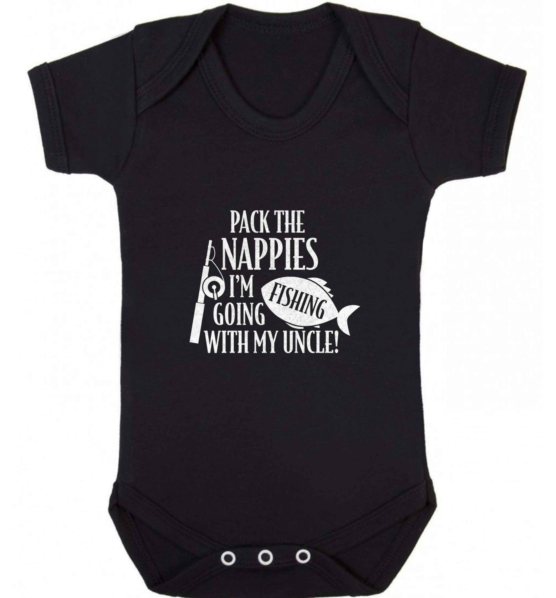 Pack the nappies I'm going fishing my Uncle baby vest black 18-24 months