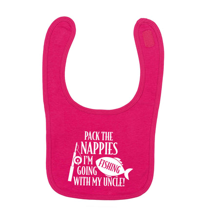Pack the nappies I'm going fishing my Uncle dark pink baby bib