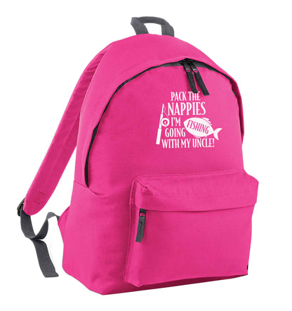 Pack the nappies I'm going fishing my Uncle pink children's backpack