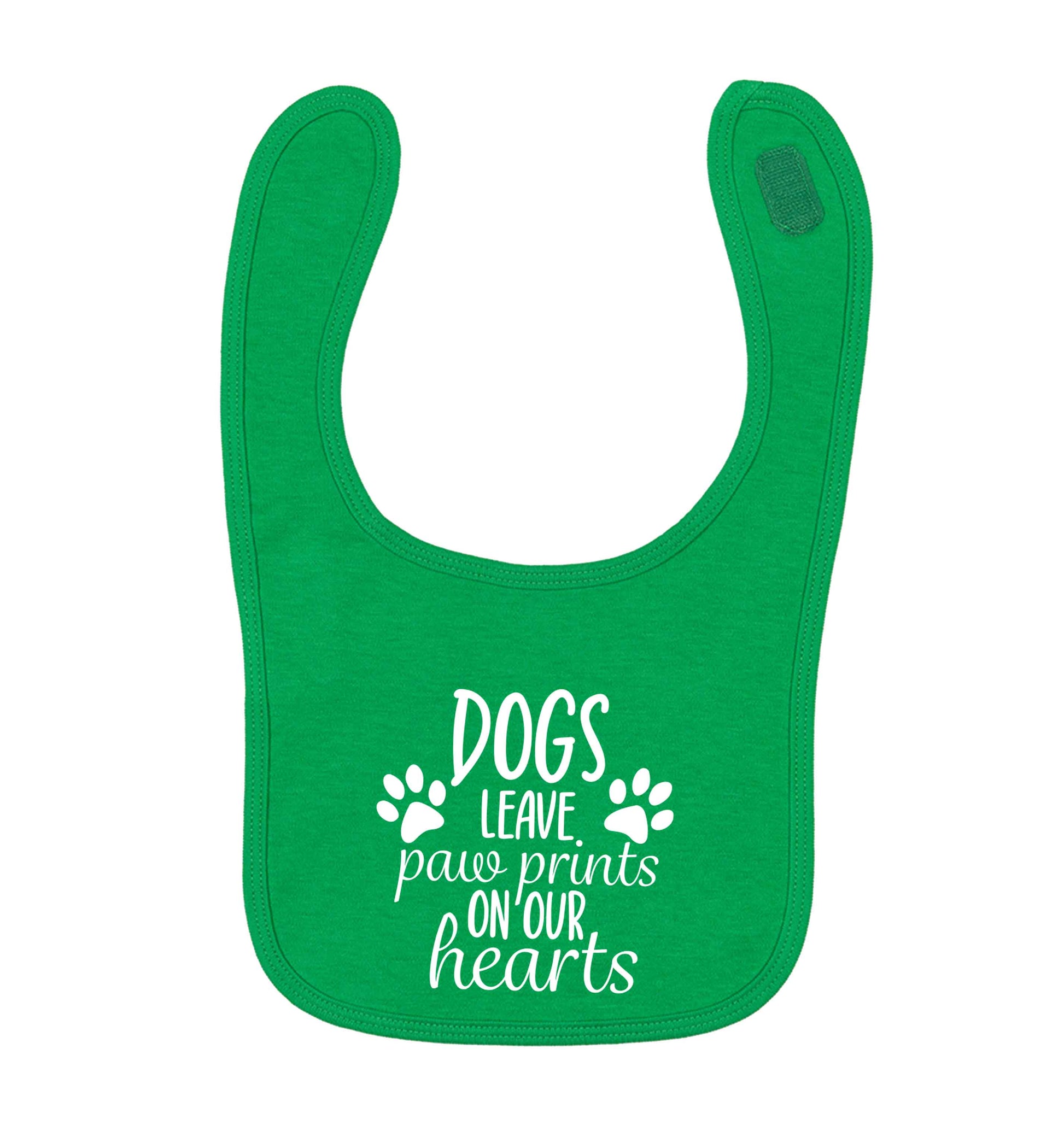 Dog leave paw prints on our hearts green baby bib