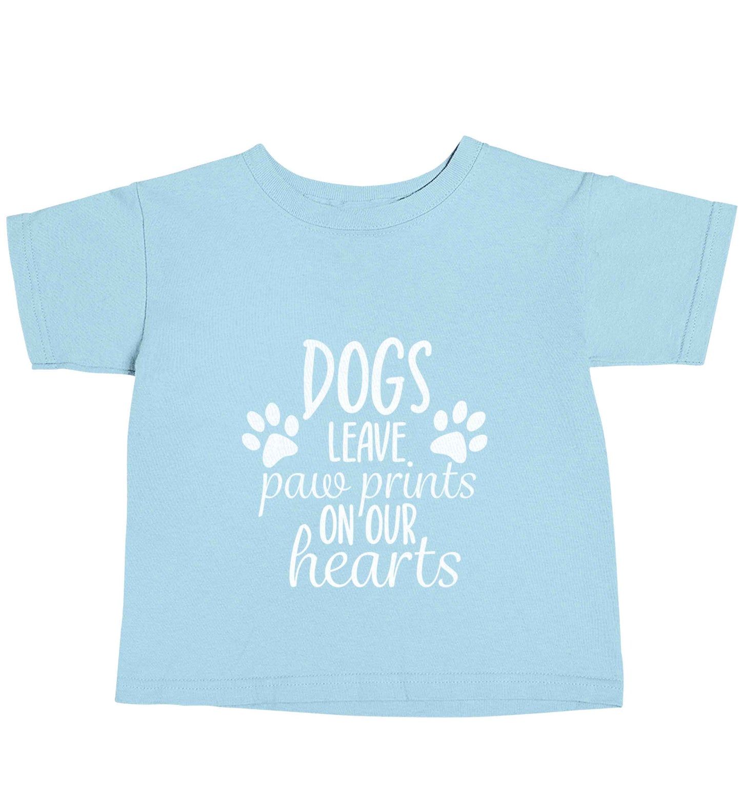 Dog leave paw prints on our hearts light blue baby toddler Tshirt 2 Years