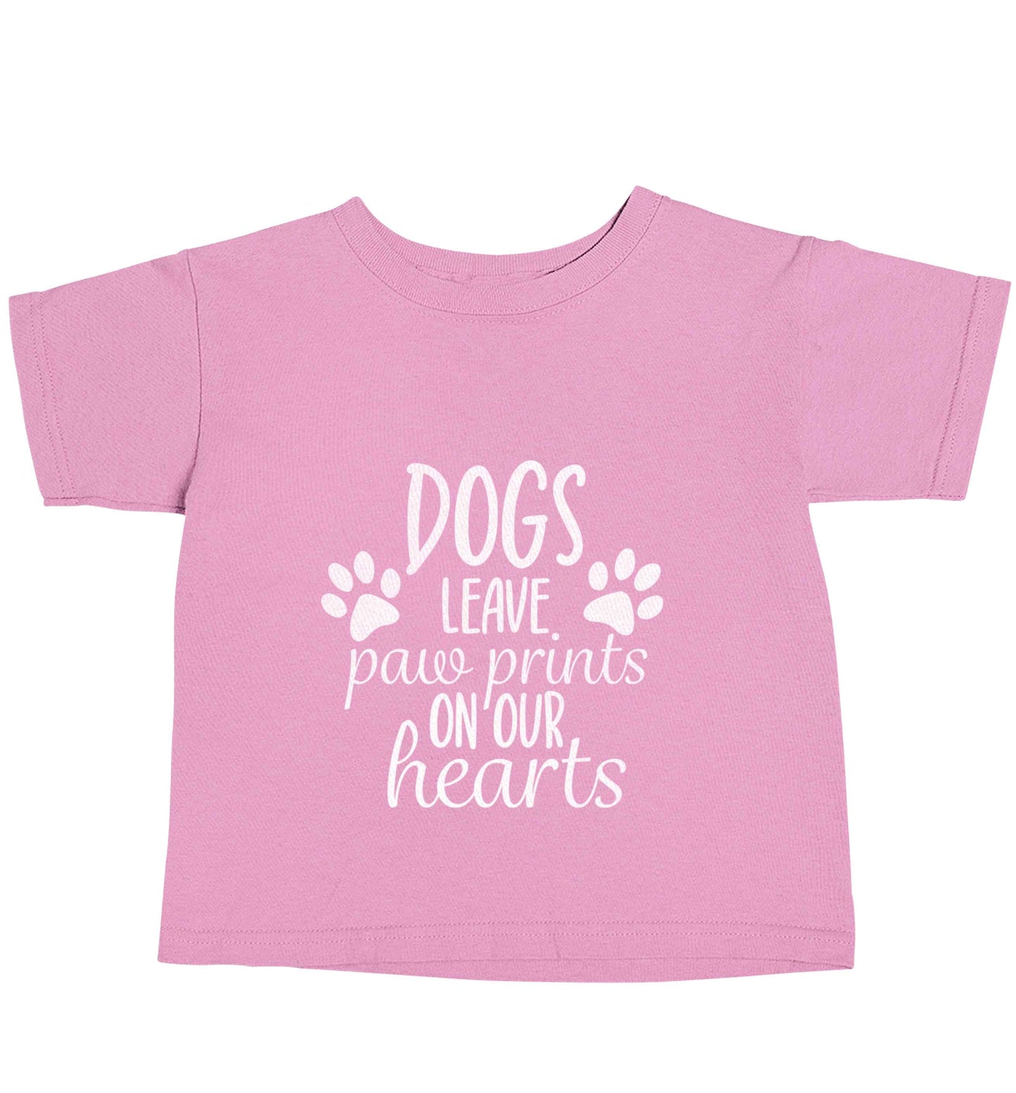 Dog leave paw prints on our hearts light pink baby toddler Tshirt 2 Years