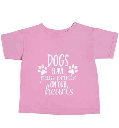 Dog leave paw prints on our hearts light pink baby toddler Tshirt 2 Years