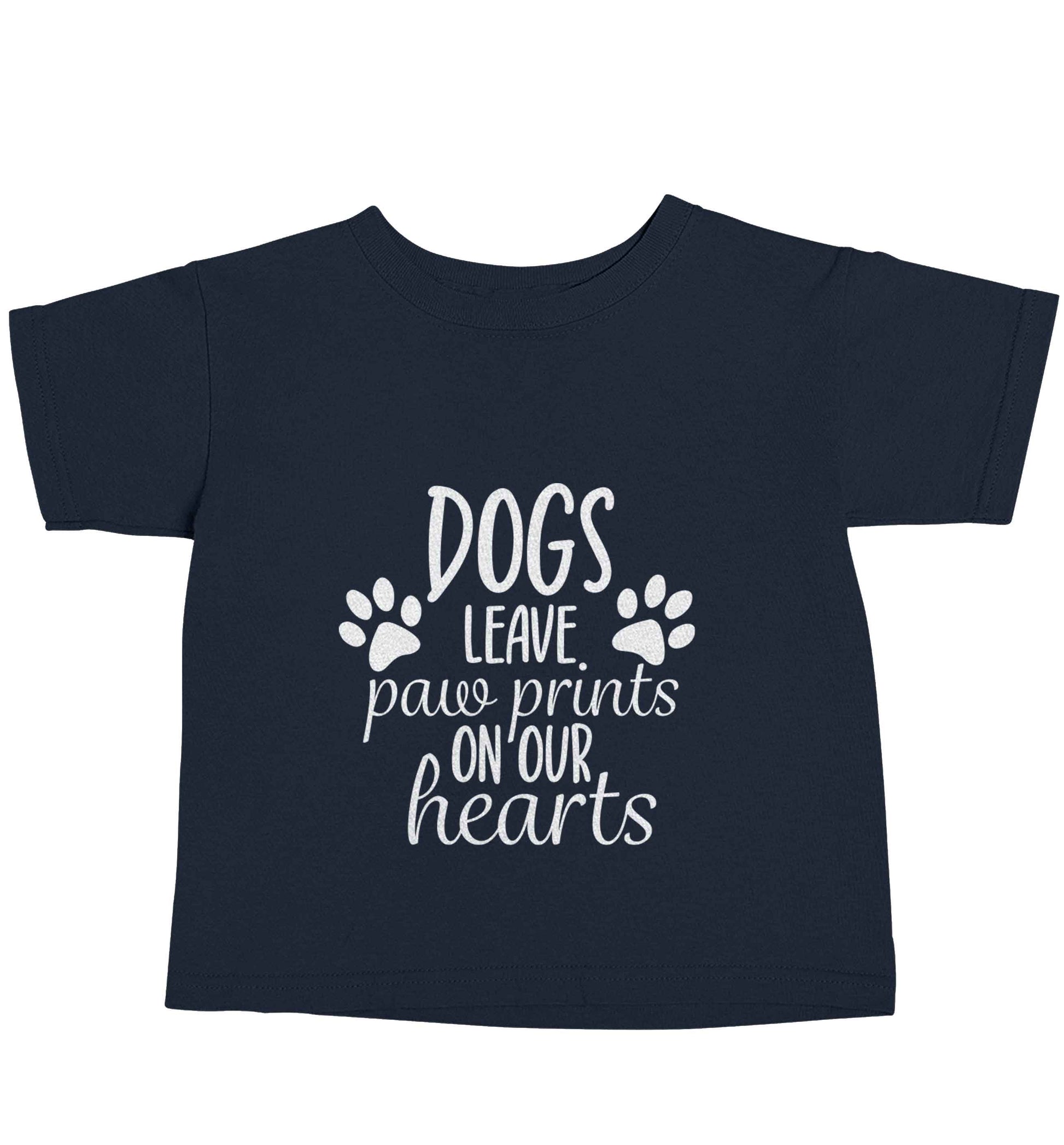 Dog leave paw prints on our hearts navy baby toddler Tshirt 2 Years
