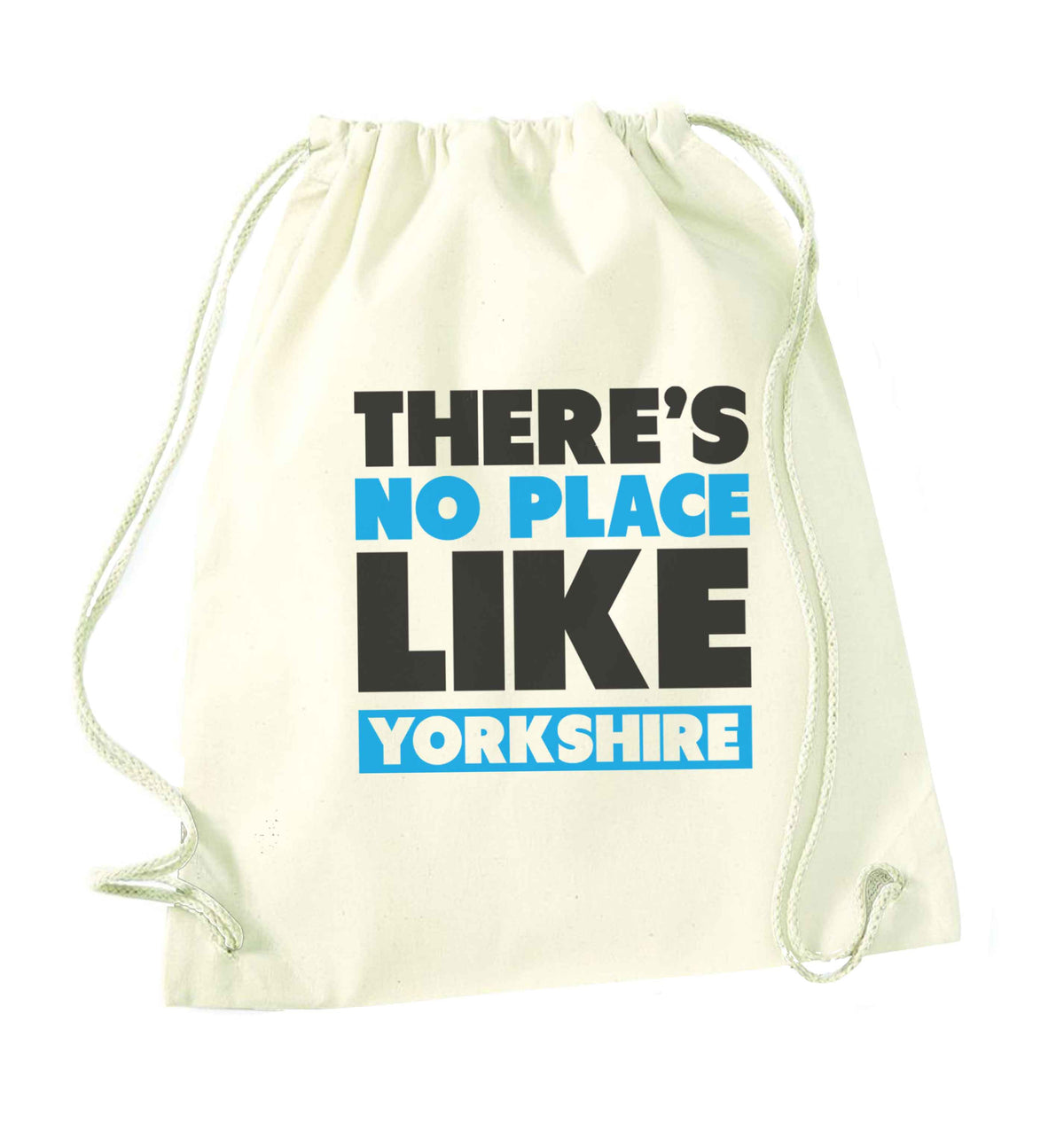 There's no place like Yorkshire natural drawstring bag
