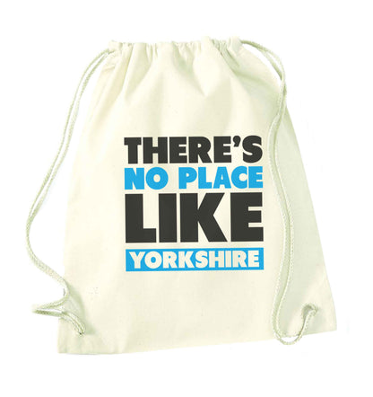 There's no place like Yorkshire natural drawstring bag