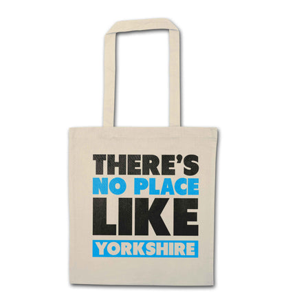 There's no place like Yorkshire natural tote bag